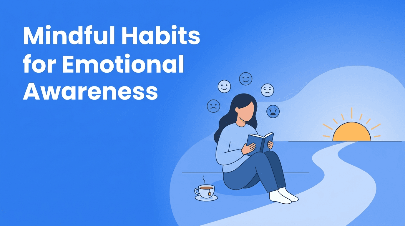 Emotional Awareness Habits: A Mindful Guide to Naming Your Feelings