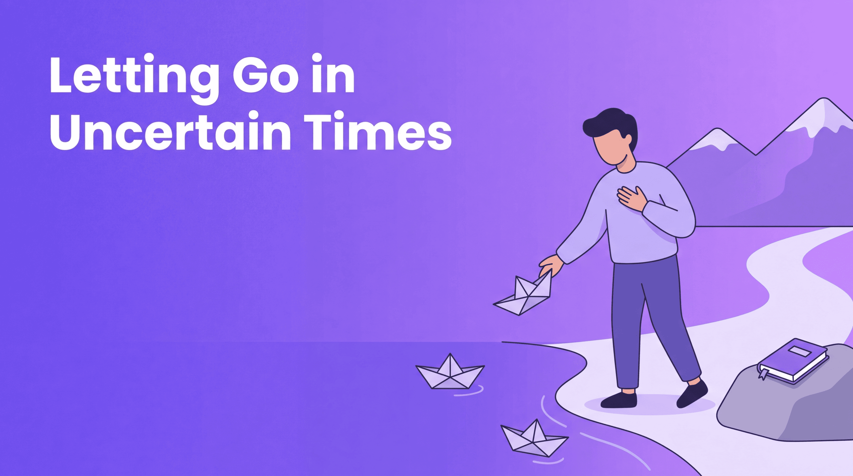 The Art of Letting Go: A Philosophy of Acceptance in Uncertain Times