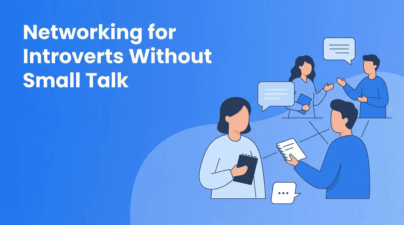 Networking for Introverts: A Low-Pressure Plan to Build Rapport Without Small Talk