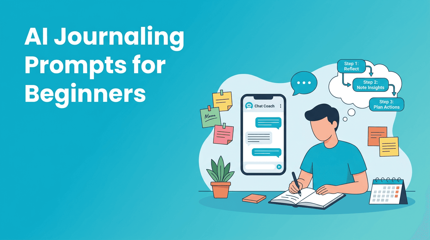 AI journaling prompts: a beginner-friendly way to start coaching yourself