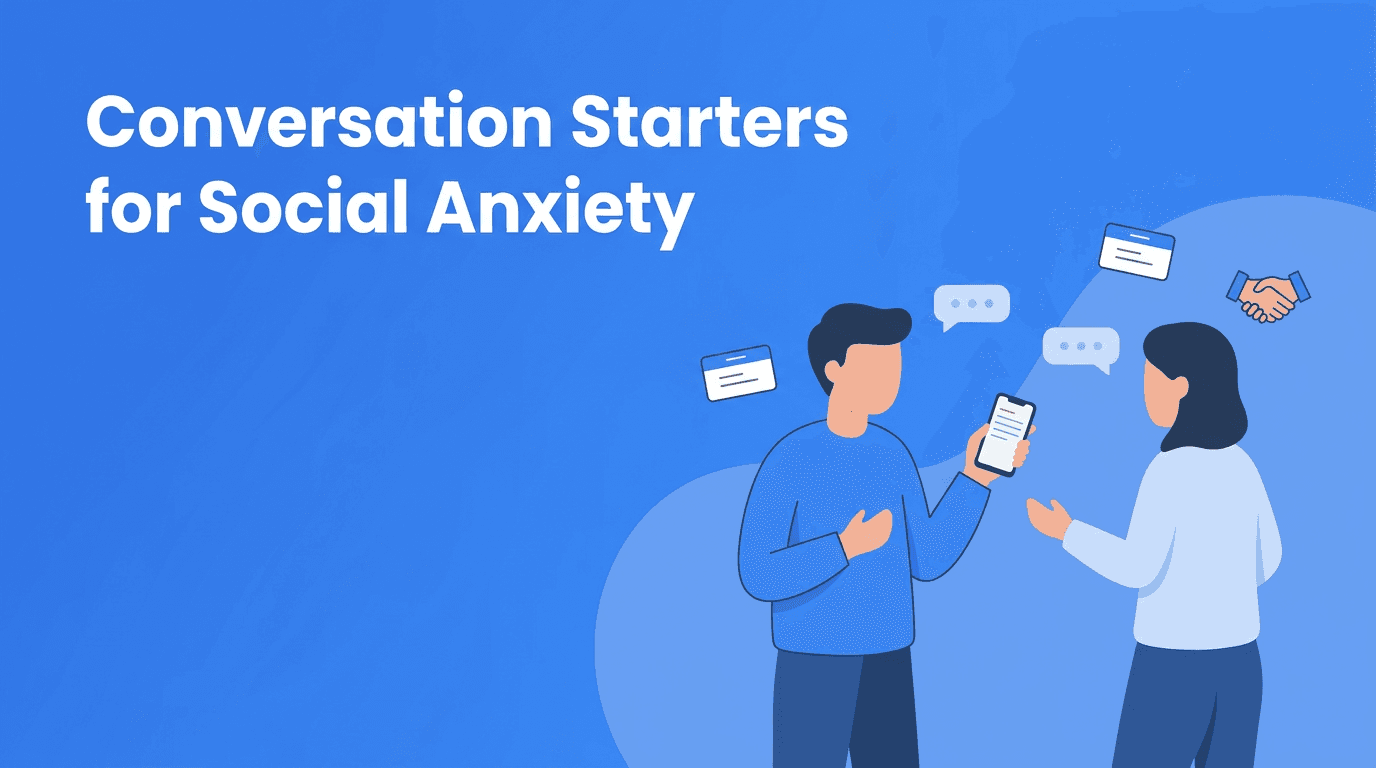 Conversation Starters for Social Anxiety: How to Build Rapport Without Performing