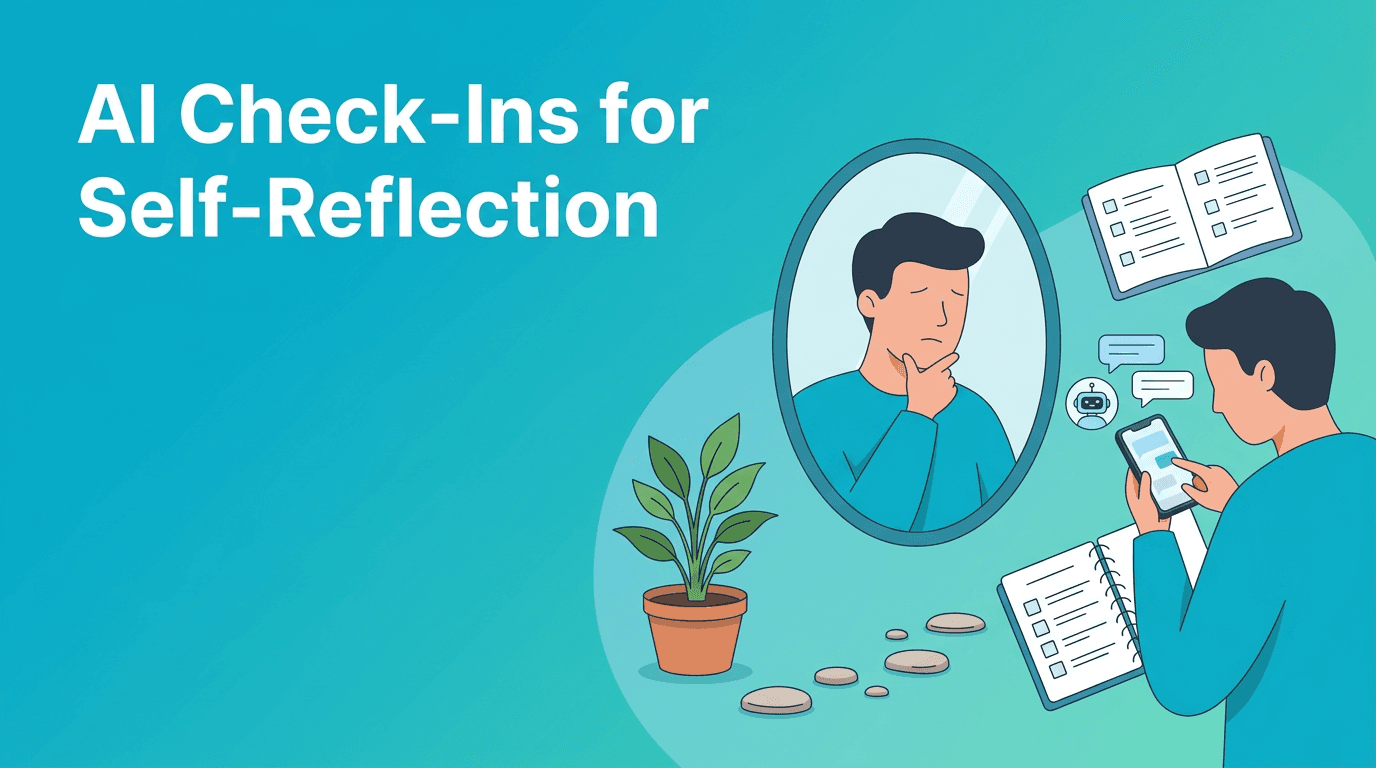 Digital Coaching Tools: How AI Check-Ins Can Strengthen Self-Reflection