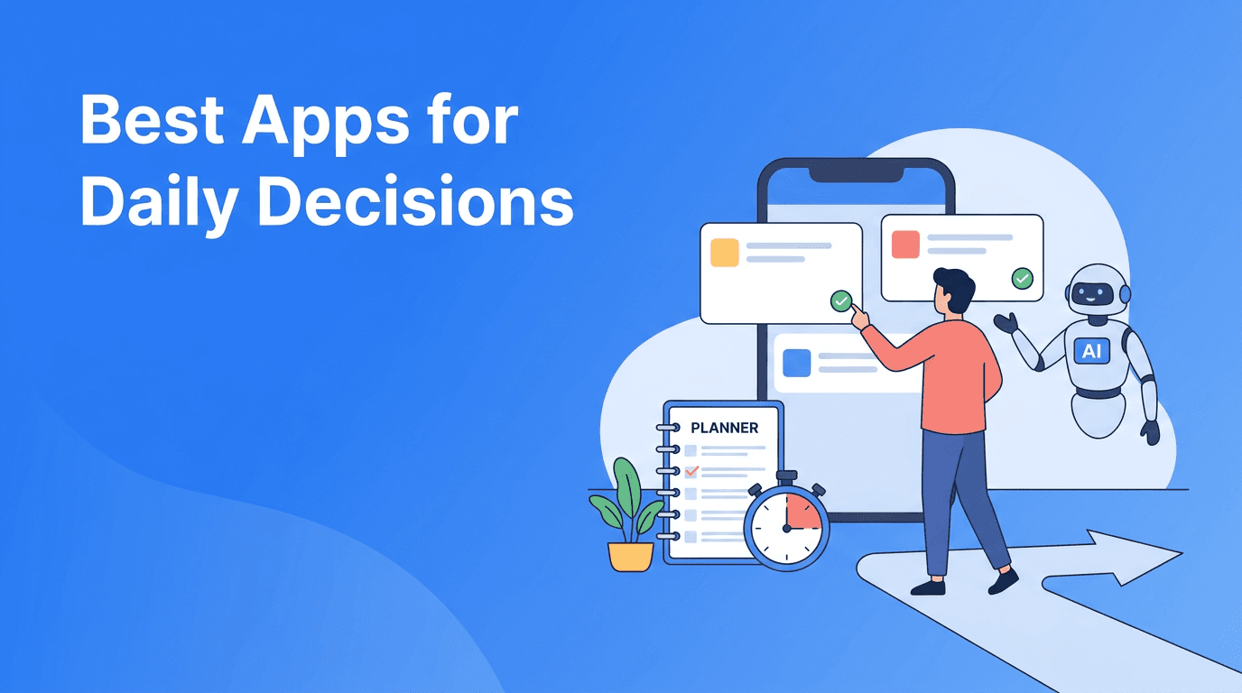 Decision Fatigue Apps: The Best Digital Tools for Faster Daily Choices