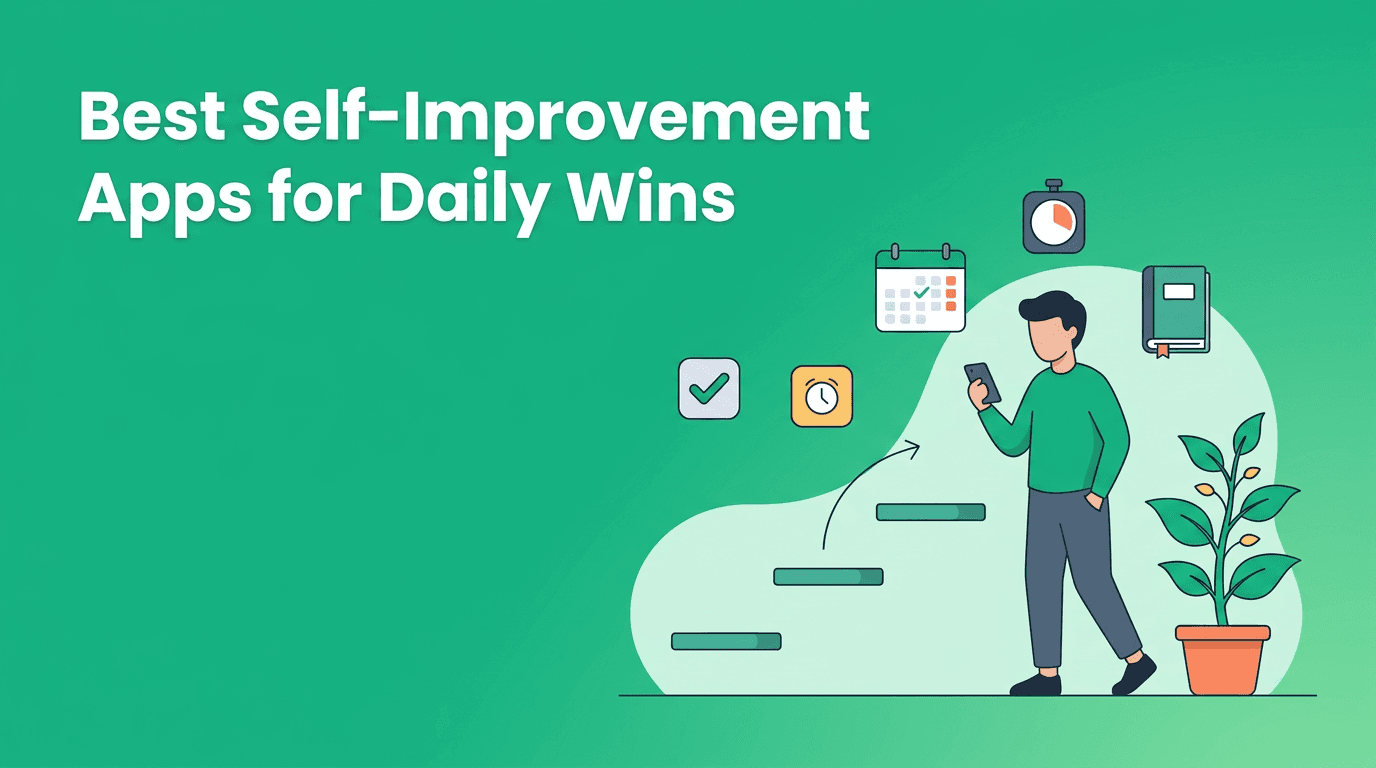 Best Self-Improvement Apps for Tiny Daily Wins That Compound
