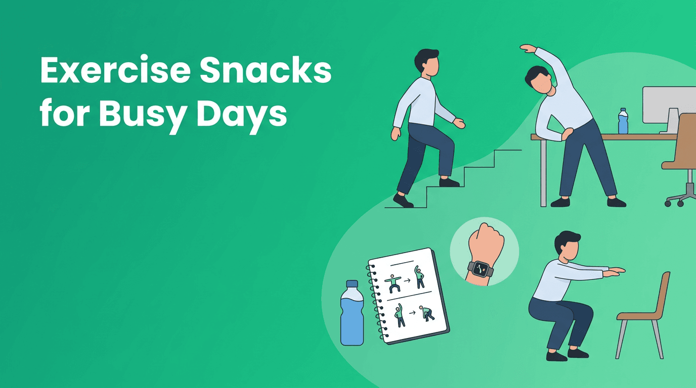 Exercise Snacks: A Smart Workout Routine for Busy Days