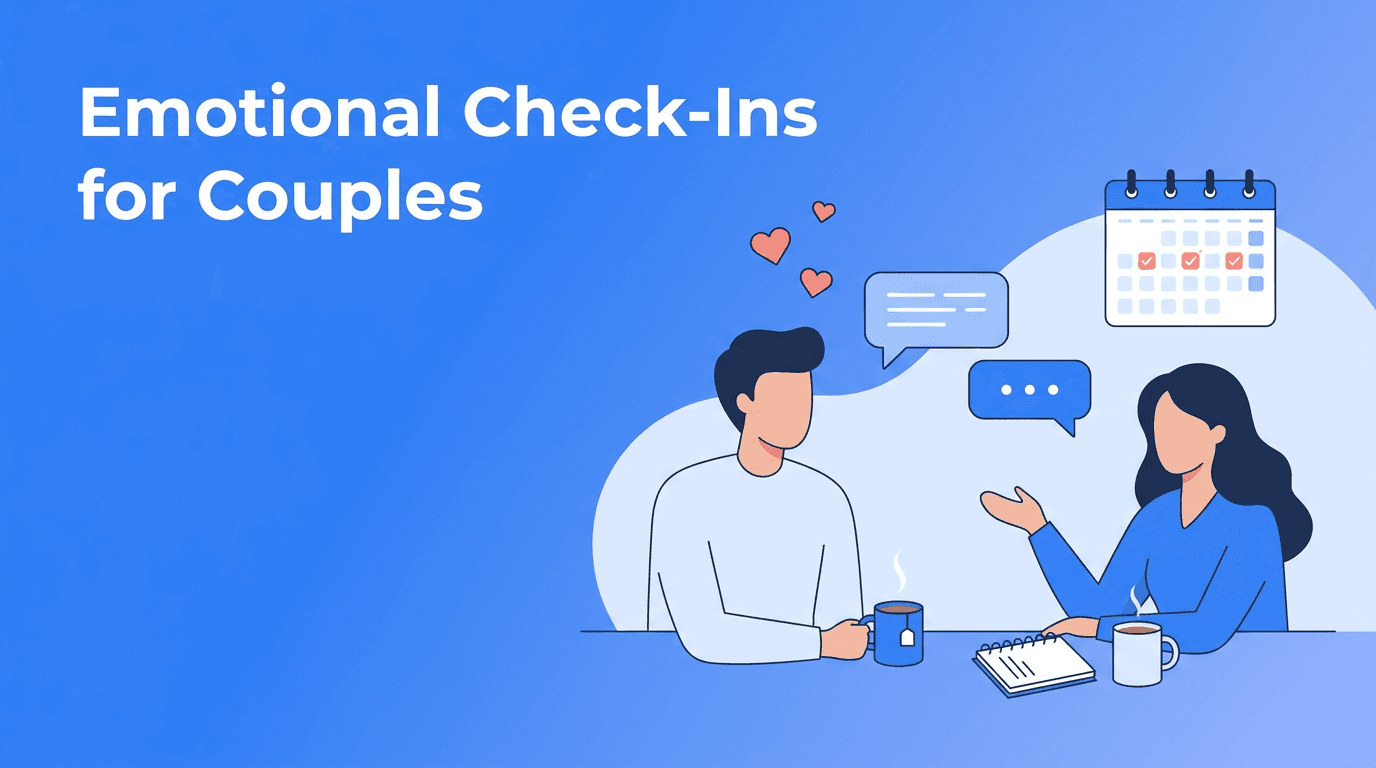 Emotional Check-Ins for Couples: A Simple Ritual That Deepens Intimacy