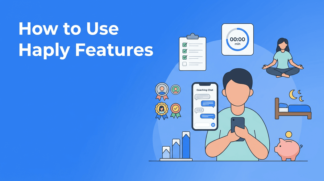 Haply Features Guide: 9 Ways to Get More From This AI Coaching App