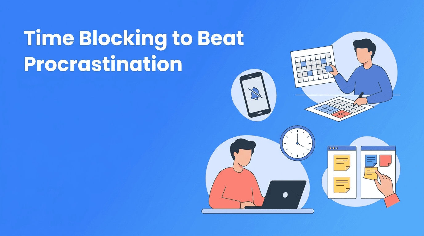 Time Blocking for Overthinkers: A Calm Way to Beat Procrastination
