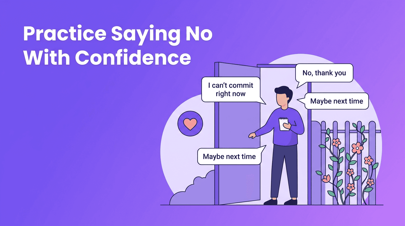 Boundary Scripts: How to Practice Saying No Without Losing Your Self-Worth