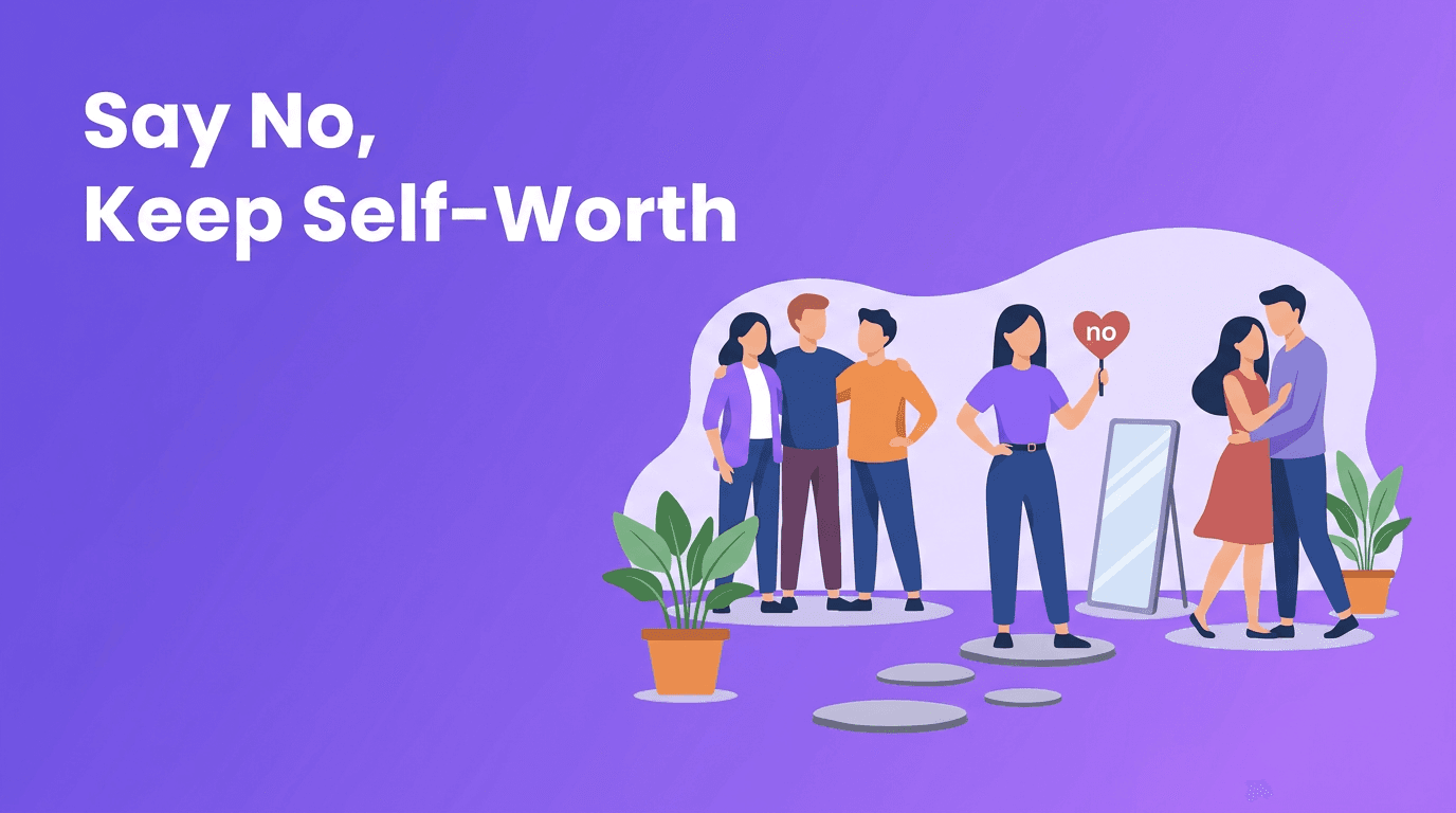 People Pleasing in Relationships: How to Say No Without Losing Your Self-Worth
