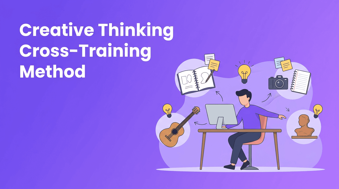 Creative Cross-Training: How to Build Creative Thinking by Borrowing From Other Arts