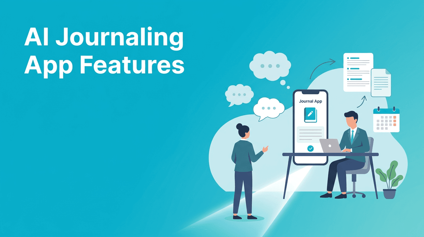 AI Journaling Apps: Which App Features Actually Help You Reflect Consistently?
