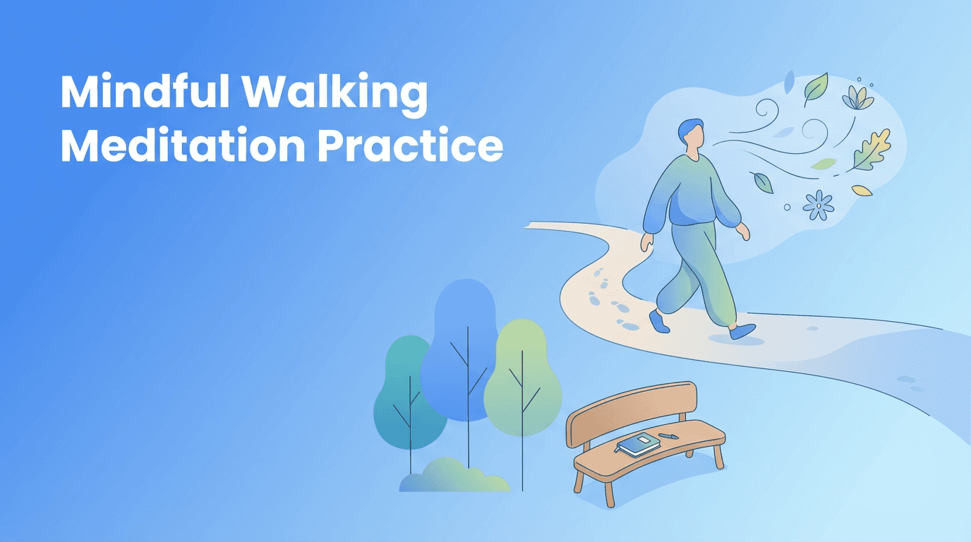Mindful Walking Meditation: A Gentle Way Back to the Present Moment