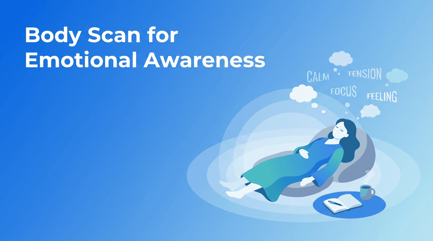 The Body Scan for Stress: A Mindful Way to Build Emotional Awareness