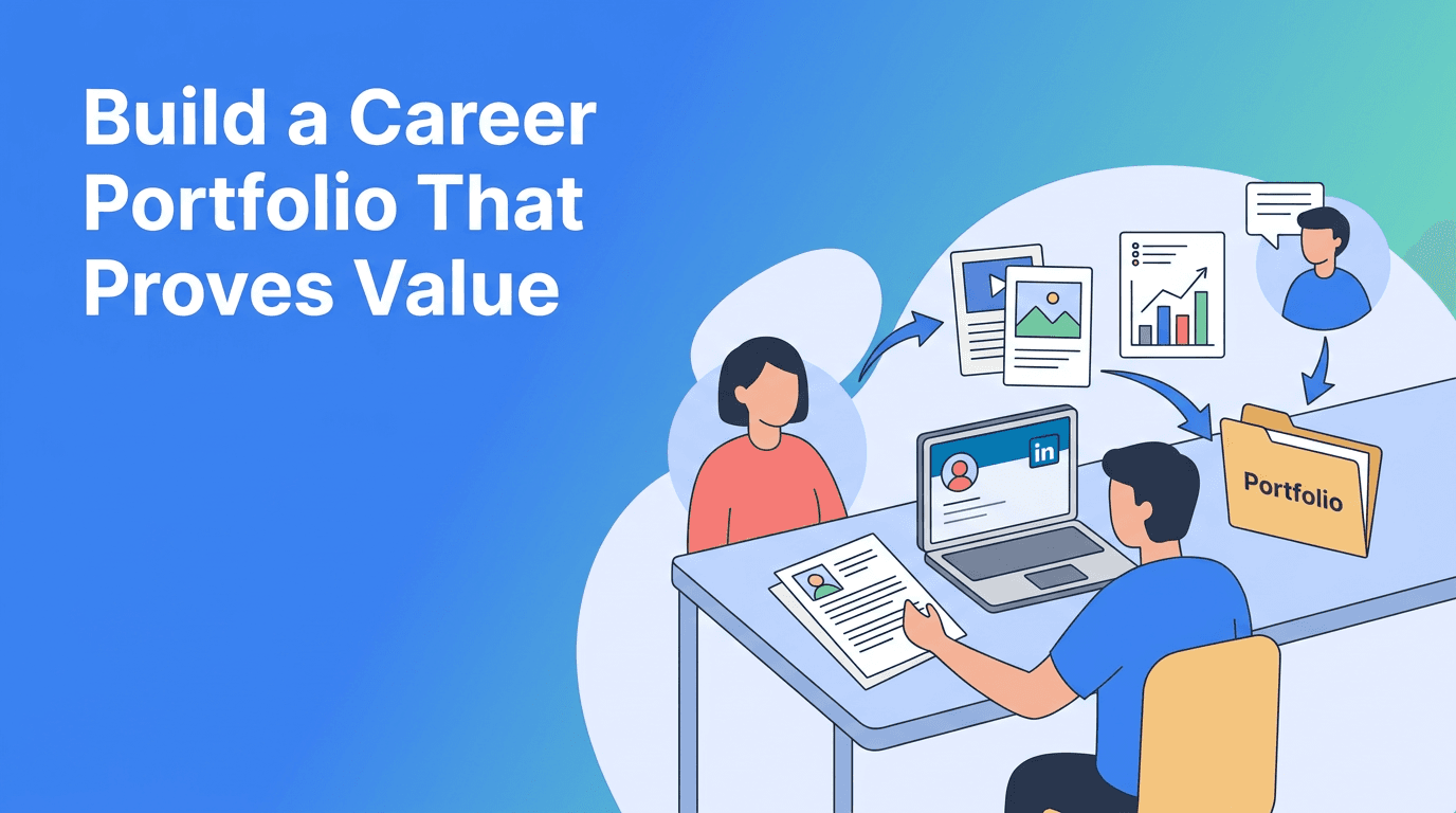 Career Portfolio: Build Proof That Supports Job Search and Salary Negotiation