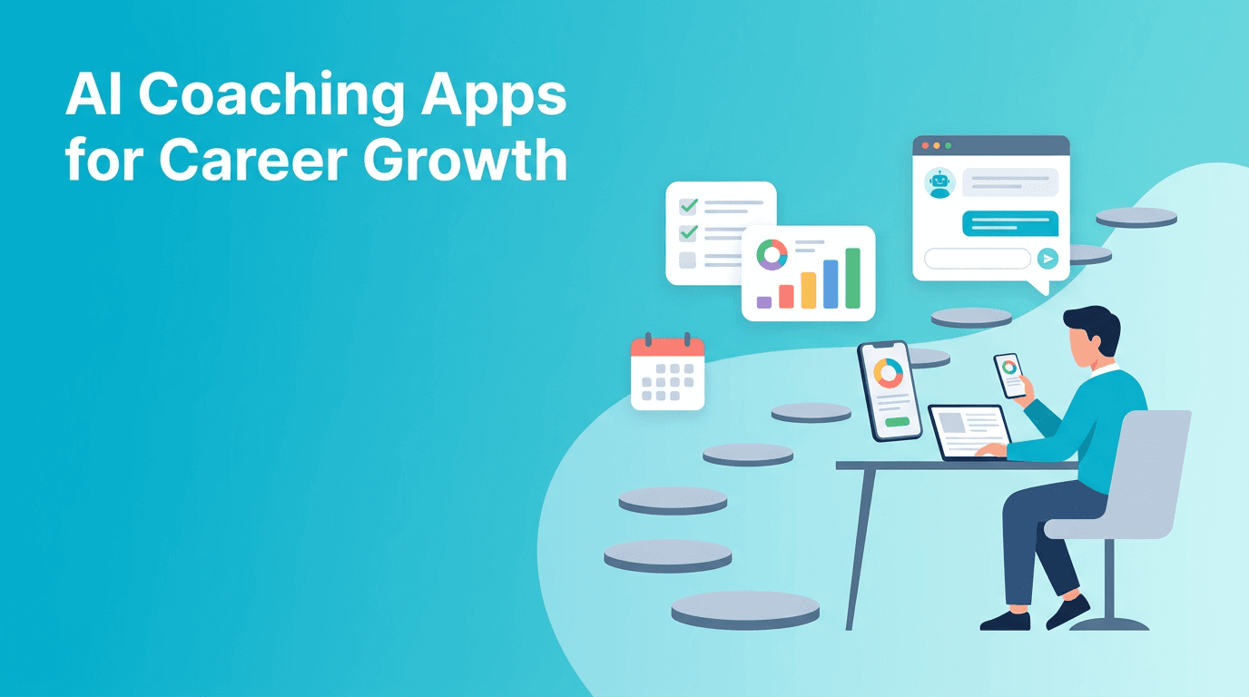 AI Coaching Apps for Career Growth: Which App Features Actually Move You Forward?