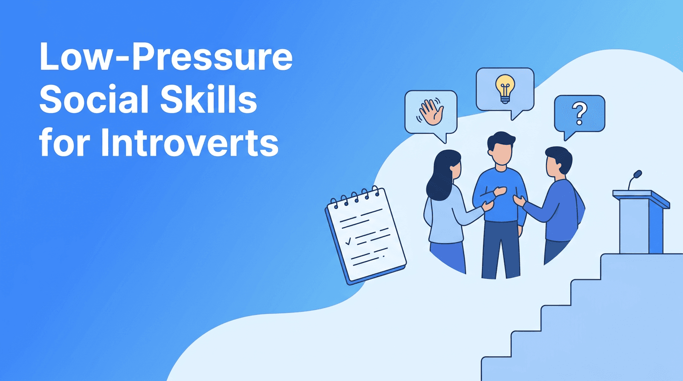 Social Skills for Introverts: A Low-Pressure Rapport Plan for Social Anxiety
