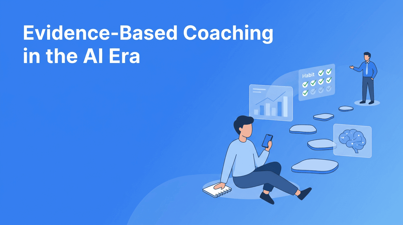 Coaching Psychology in the Age of Algorithms: What Evidence-Based Coaching Looks Like Now