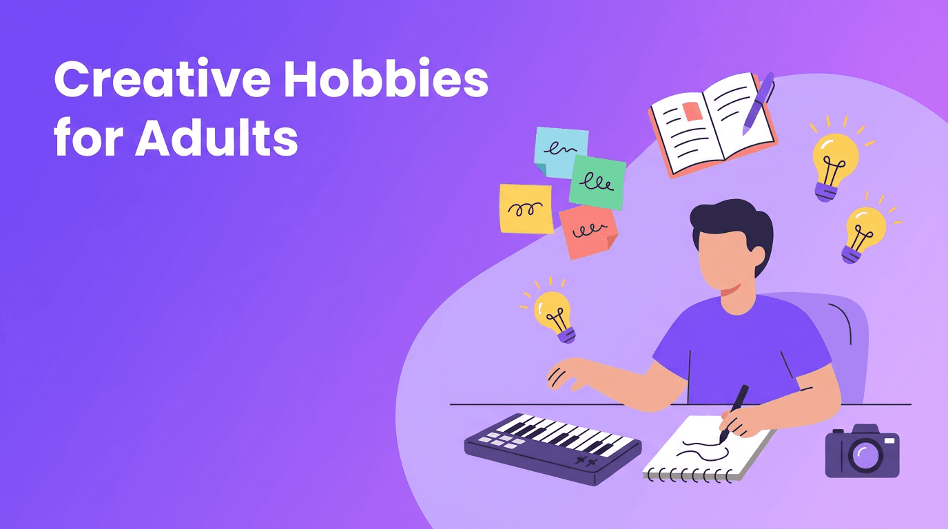 Creative Hobbies for Adults: Tiny Experiments That Wake Up Your Imagination