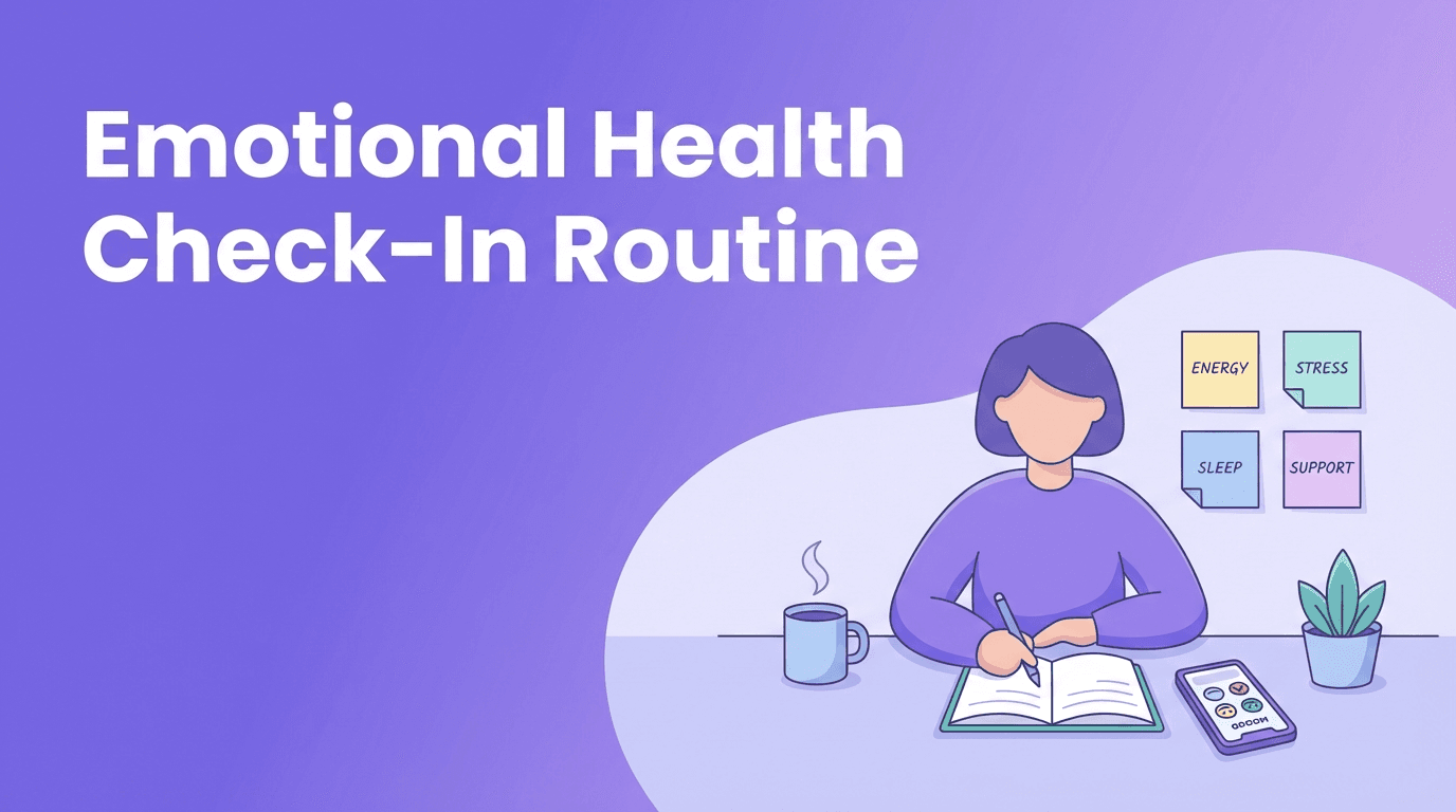 Emotional Health Check-Ins: A Gentle Routine for Anxiety and Everyday Wellbeing
