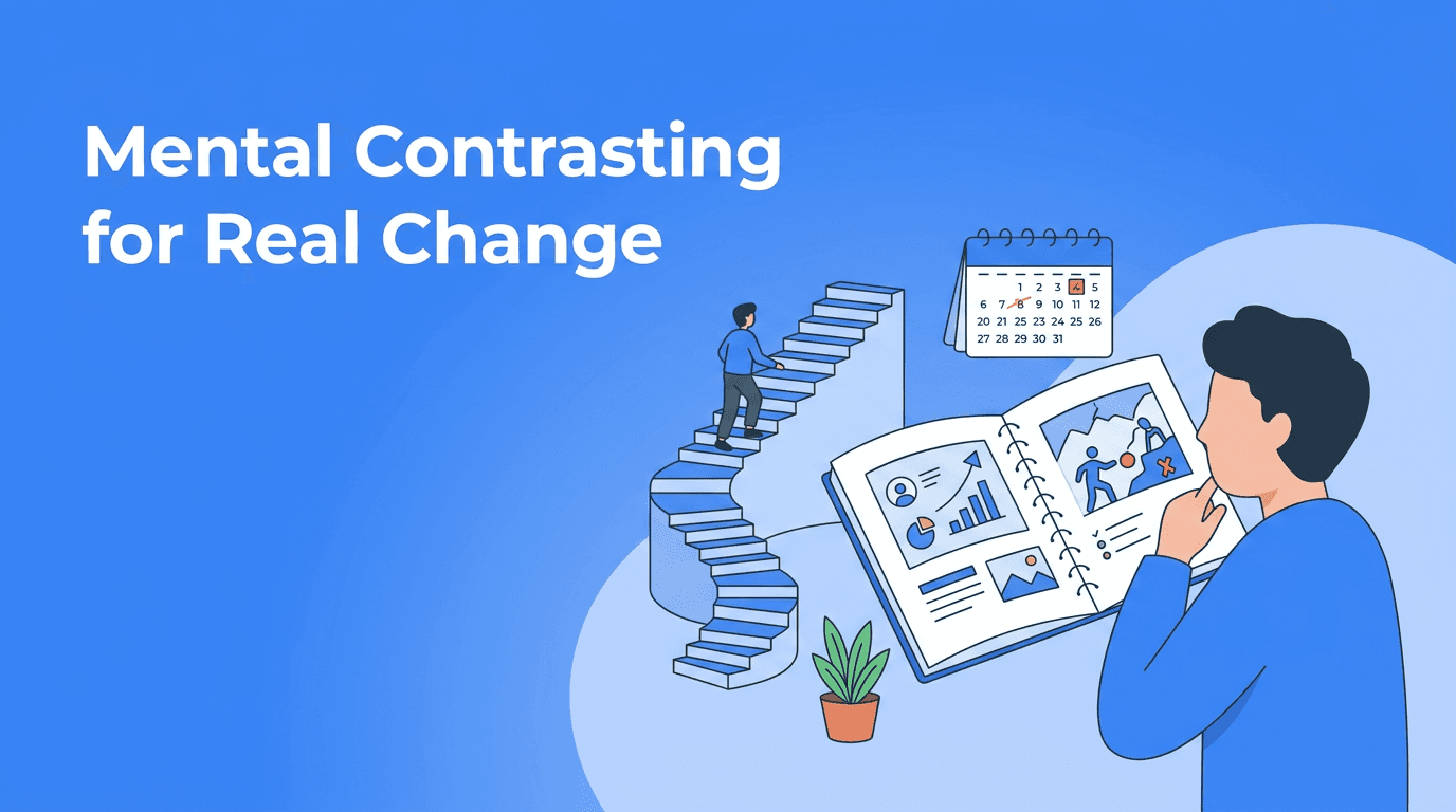 Mental Contrasting for Personal Development: A Faster Way to Turn Hope Into Action