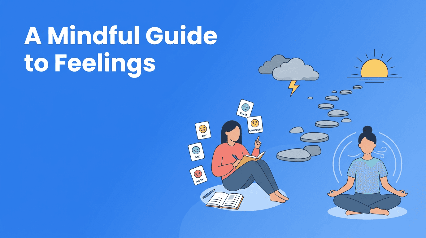Name Your Feelings: A Mindful Guide to Emotional Granularity