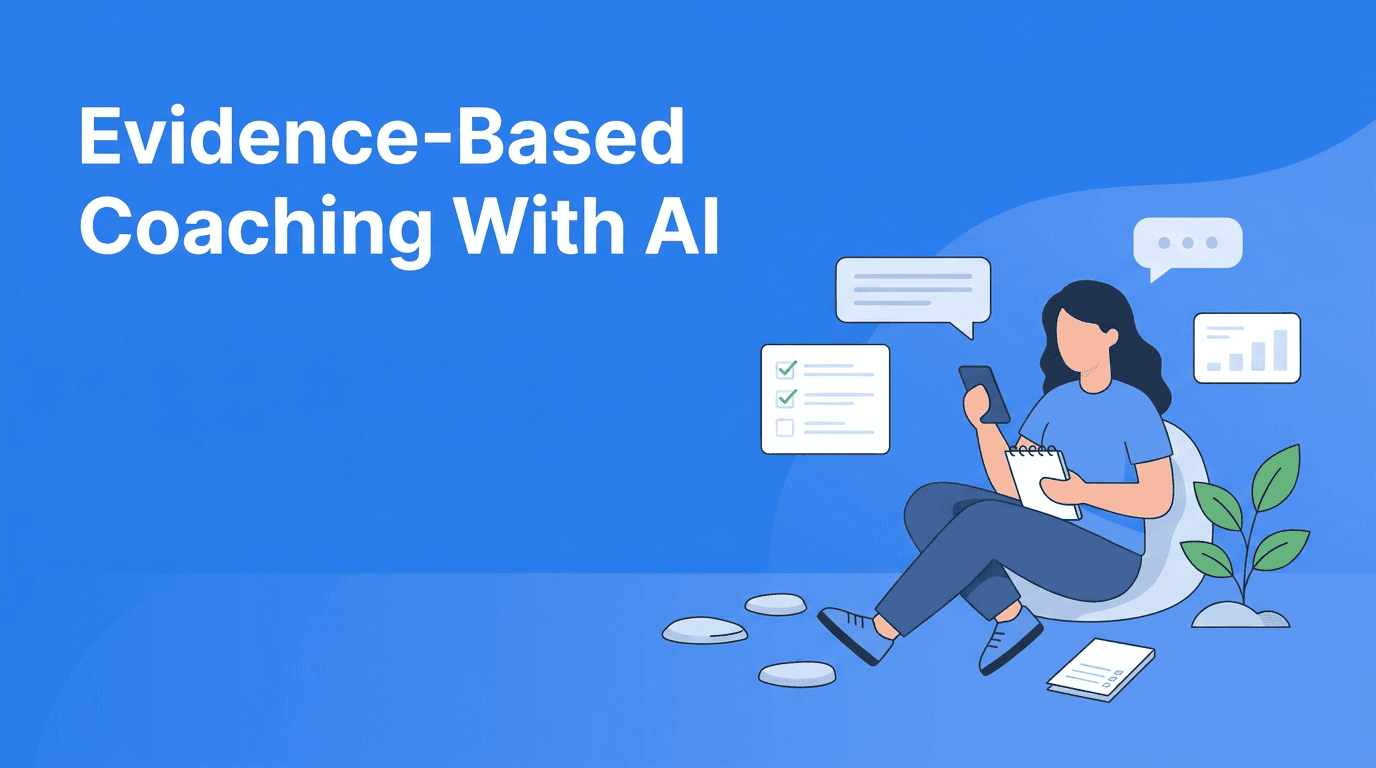 Evidence-Based Coaching: How AI Can Support Real Behavior Change