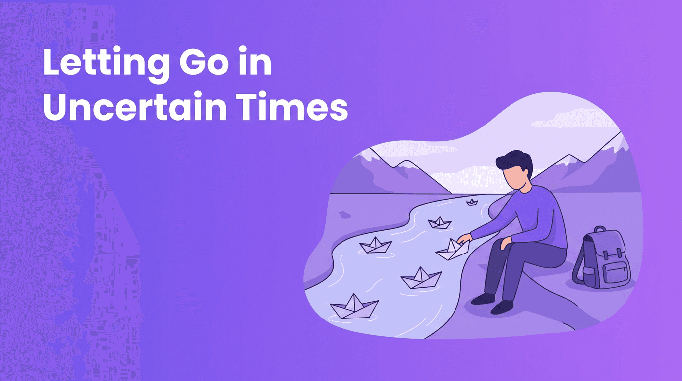 Letting Go Meditation for Uncertain Times: A Philosophy of Acceptance and Inner Peace