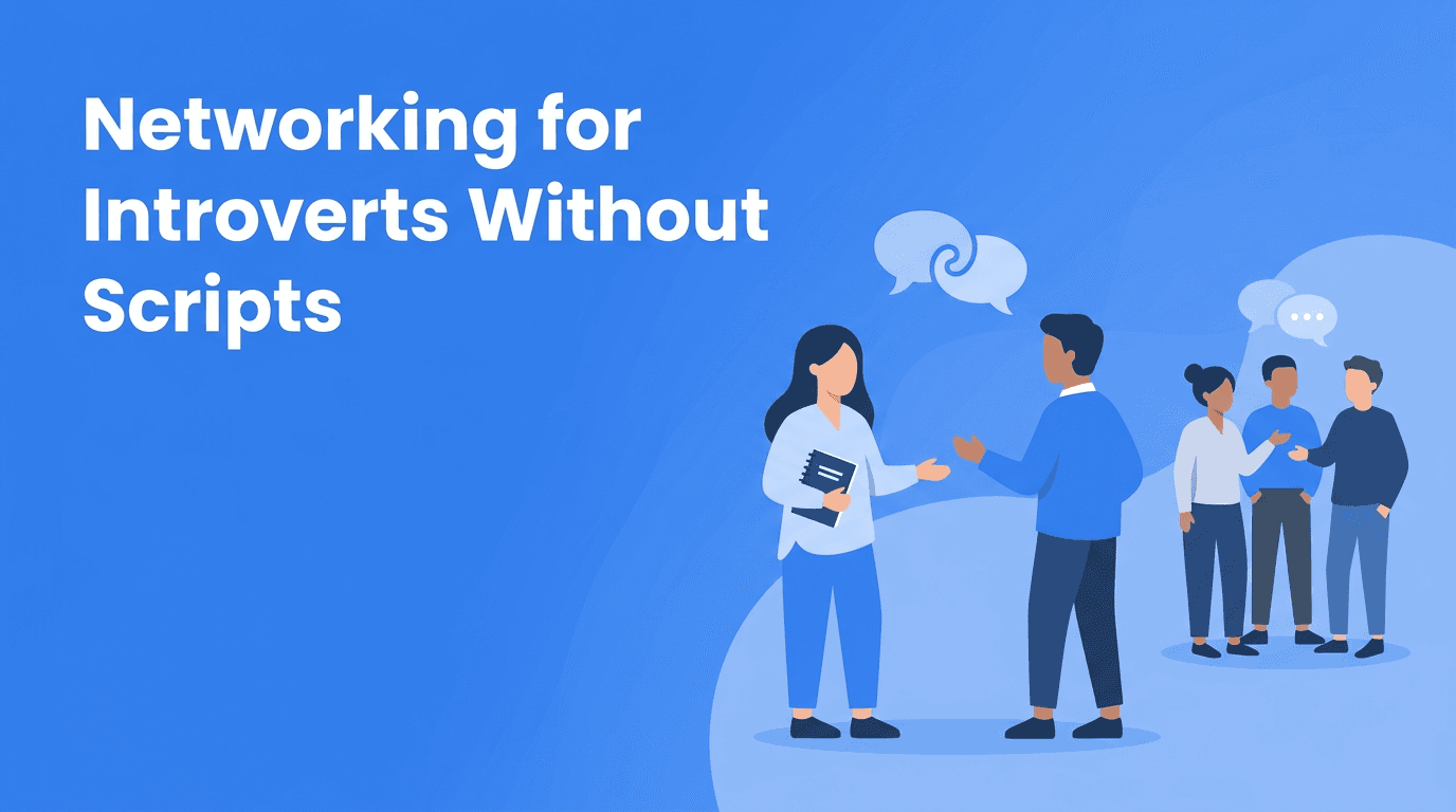 Networking for Introverts: How to Build Rapport Without Small Talk Scripts