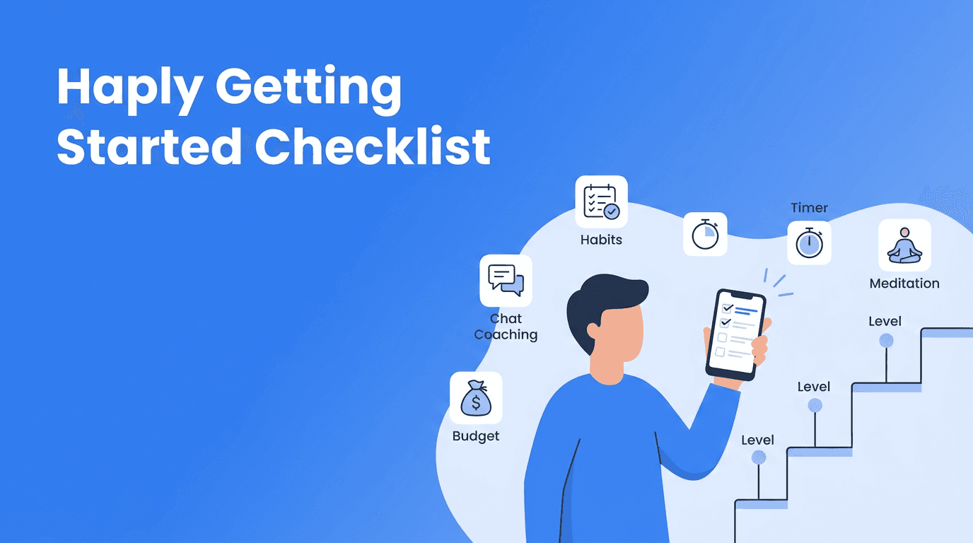 Haply Getting Started Checklist: A Simple 7-Day Plan for New Users