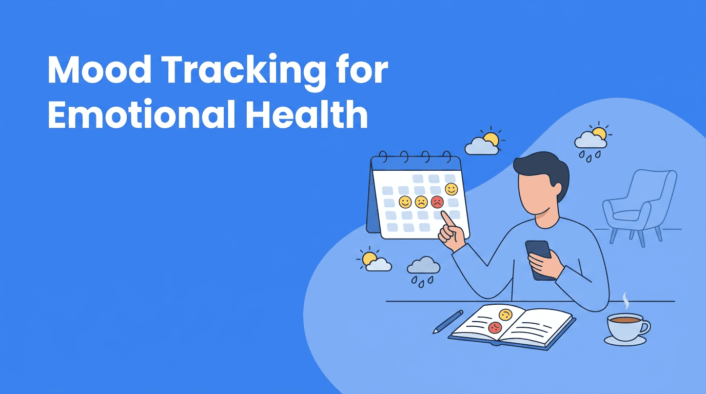 Mood Tracking for Emotional Health: A Gentle Habit That Builds Depression Awareness